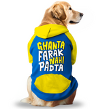 PawsIndia Dual Pattern Dog Hoodie - Ghanta Farak Nahi Padta