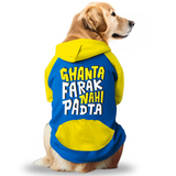 PawsIndia Dual Pattern Dog & Cat Hoodie - Ghanta Farak Nahi Padta