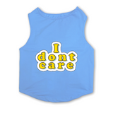 PawsIndia Sleeveless Printed Dog T-Shirt - I Don't Care